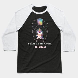 Believe in Magic It is Real Baseball T-Shirt